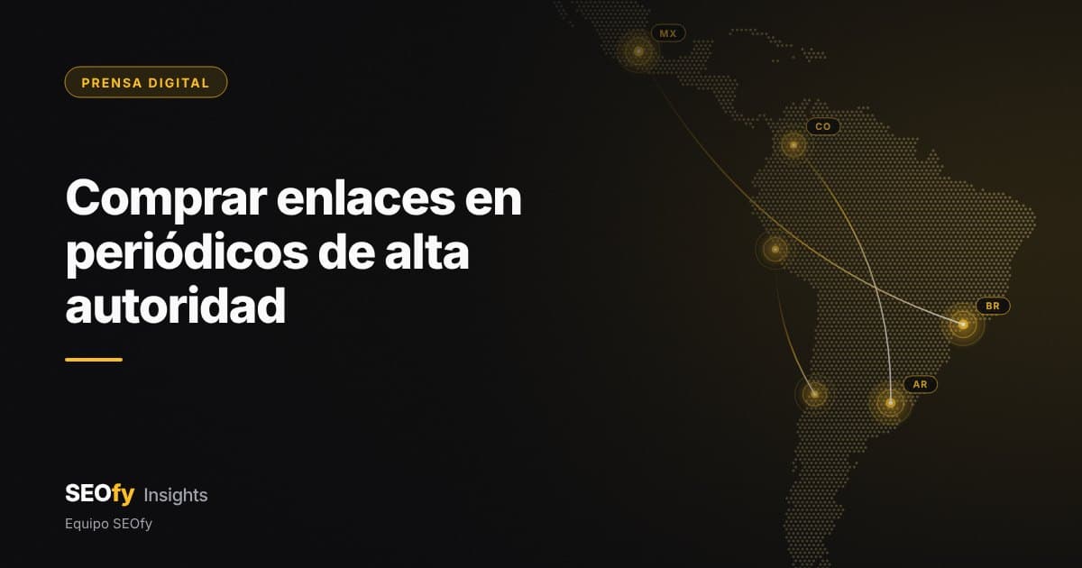 Mapa de puntos de Latinoamérica con nodos ámbar etiquetados MX, CO, BR y AR que representan periódicos de cada país. Título: Comprar enlaces en periódicos de alta autoridad.