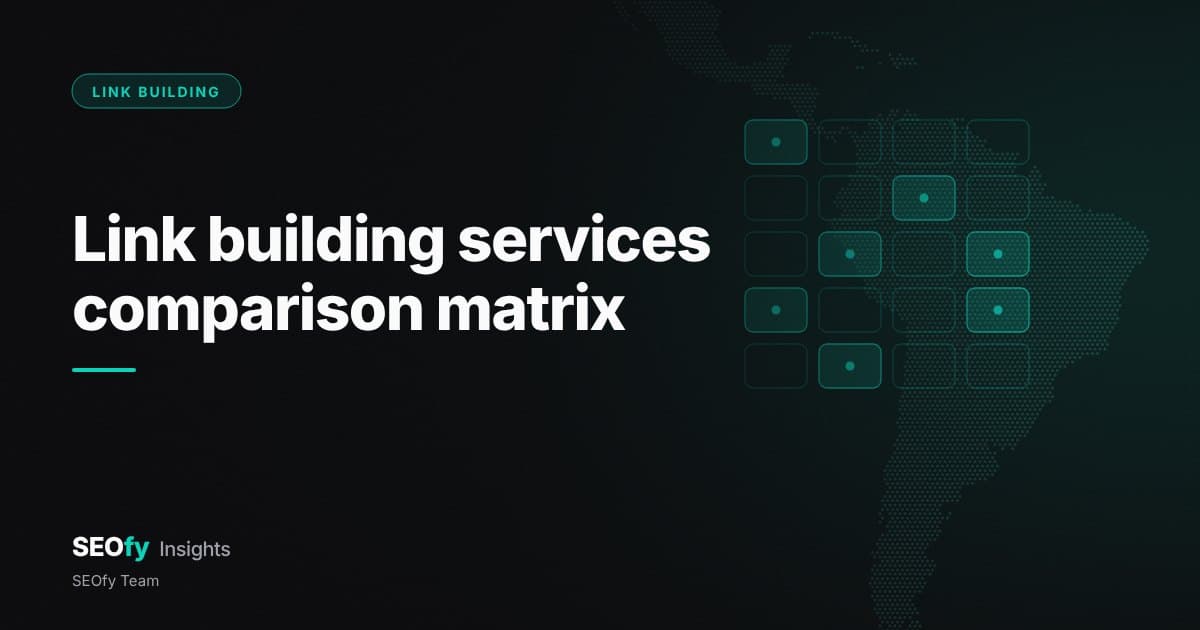 Grid of five rows and four columns with some teal cells highlighted, over a faint dotted map. Title: Link building services comparison matrix.